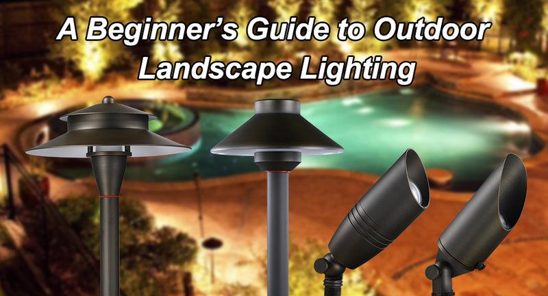 A Beginner’s Guide to Outdoor Landscape Lighting