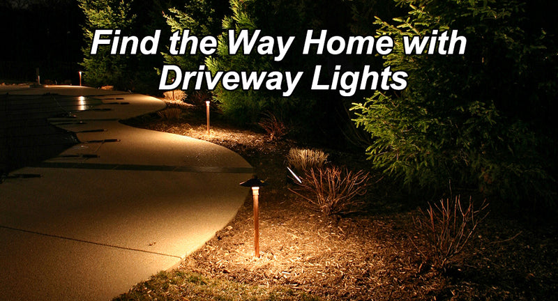 Find the Way Home with Driveway Lights