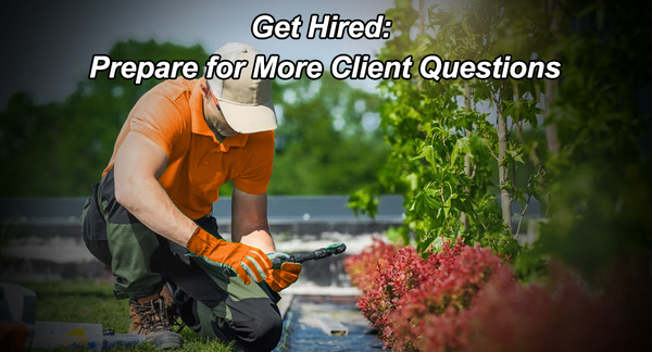 Get Hired: Prepare for More Client Questions