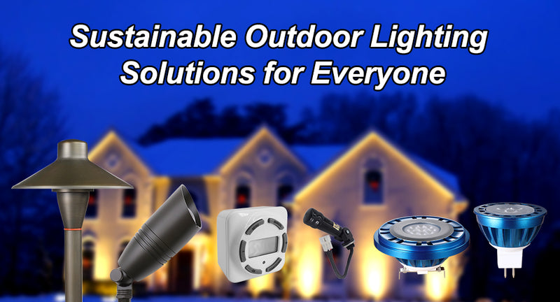 Sustainable Outdoor Lighting Solutions for Everyone