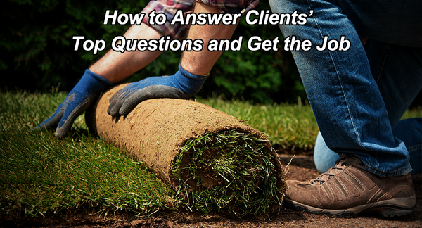 How to Answer Clients’ Top Questions and Get the Job